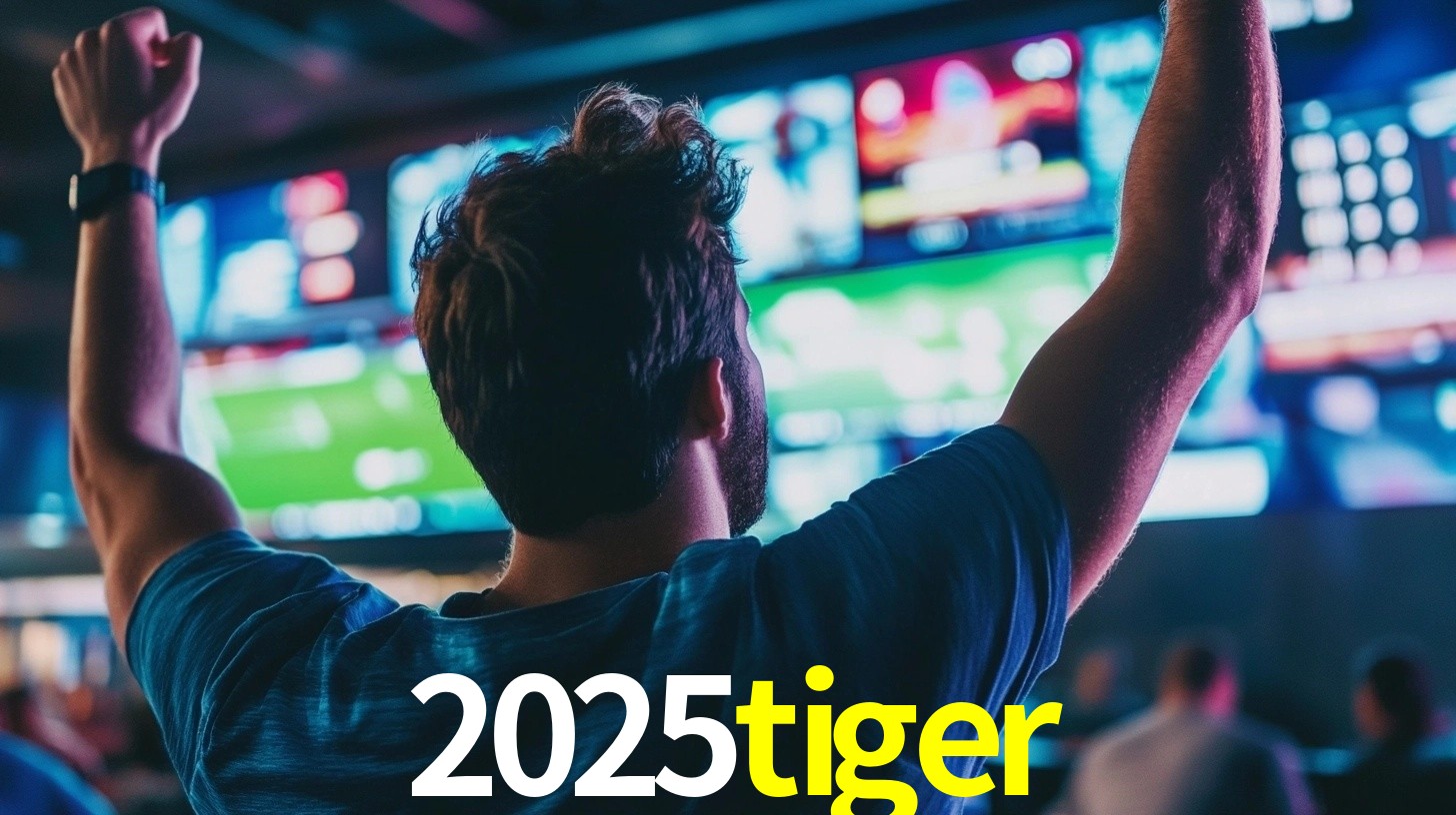 2025 tiger bet